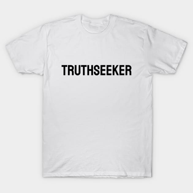 Truth Seeker T-Shirt by TeaShirts